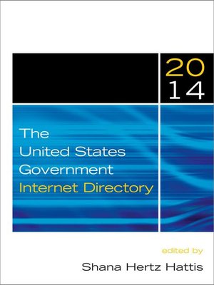 cover image of The United States Government Internet Directory, 2014
